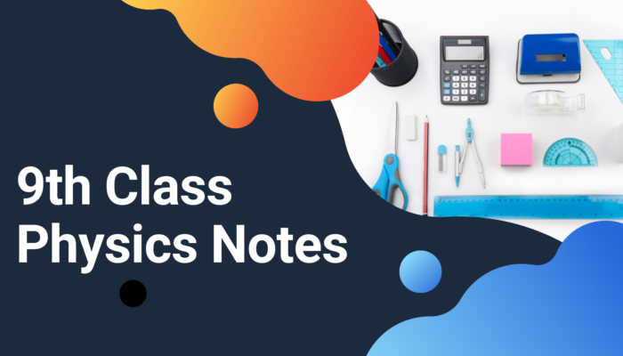 9th Class Physics Notes